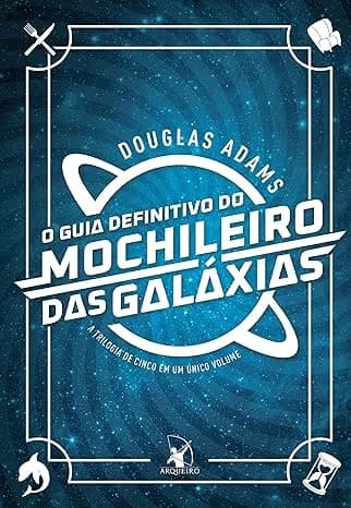 O Guia do Mochileiro das Galáxias